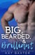 Big, Bearded and Brilliant