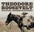 Theodore Roosevelt - Hunter-Conservationist