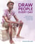 Draw People Every Day - Short Lessons in Portrait and Figure Drawing Using Ink and Color
