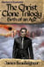 The Christ Clone Trilogy - Book Two: Birth of an Age (Revised & Expanded)