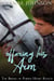 Offering His Arm - The Brides of Purple Heart Ranch, #3