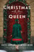 Christmas with the Queen - A Novel