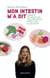 Mon intestin m'a dit - Comment préserver son équilibre mental grâce à son alimentation