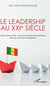 Le leadership au XXIe siècle - Enjeux éducatifs, communautaires et politiques dans le contexte sénégalais