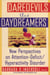 Daredevils and Daydreamers - New Perspectives on Attention-Deficit/Hyperactivity Disorder