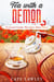 Tea with a Demon - Cursed Candy Mysteries