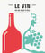 Le vin en un coup d'œil