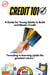 Credit 101 : A Guide for Young Adults to Build and Master Credit
