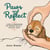 Paws and Reflect – A Guide to Understanding and Nurturing Your Pet’s Emotional World