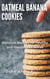 Oatmeal Banana Cookies