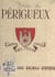 Guide de Pe´rigueux - Visite de la ville. Renseignements généraux. Liste des rues. Plan en couleurs