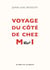 Voyage du côté de chez moi