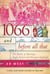 1066 and Before All That - The Battle of Hastings, Anglo-Saxon and Norman England