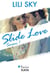 Slide Love - Saison 1