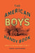 The American Boy's Handy Book - What to Do and How to Do It