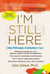 I'm Still Here - A New Philosophy of Alzheimer's Care