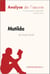 Matilda de Roald Dahl (Analyse de l'oeuvre) - Analyse complète et résumé détaillé de l'oeuvre