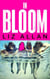 In Bloom - The Virgin Suicides meets The Girls - the raw and gripping summer read