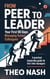 From Peer to Leader: Your First 90 Days Managing Former Colleagues - Lead Now: Micro-Guides for New Managers, #1