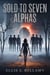 Sold To Seven Alphas