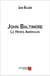 John Baltimore - Le Héros Américain