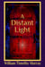 A Distant Light (Volume 3 of The Year of the Red Door) - The Year of the Red Door, #3
