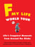F My Life World Tour - Life's Crappiest Moments from Around the Globe