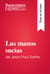 Las manos sucias de Jean-Paul Sartre (Guía de lectura) - Resumen y análisis completo