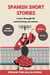 Spanish Short Stories for beginners - Spanish Short Stories - Beginners, #1