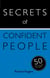Secrets of Confident People - 50 Techniques to Shine