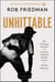 Unhittable - How Technology, Mavericks, and Innovators Engineered Baseball's New Era of Pitching Dominance