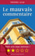 Le mauvais commentaire