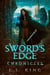 Sword's Edge Chronicles - Omnibus Edition - Sword's Edge Chronicles