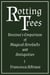 Rotting Trees - Bezzina's Emporium of Magical Artefacts and Antiquities, #1
