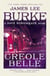 Creole Belle - A Dave Robicheaux Novel