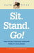Sit. Stand. Go!: How to Help Your Dog Overcome Mobility Challenges - A Loyal Companion Guide