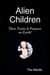 Alien Children - Their Traits & Purpose on Earth!