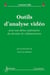 Outils d'analyse vidéo - pour une pleine exploitation des données de vidéoprotection