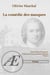 La comédie des masques - Jean-Jacques Rousseau, itinéraire d'un promeneur solitaire - Tome 1