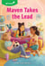 Girl Scouts: Maven Takes the Lead - A Girl Scout Novel