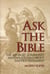 Ask the Bible - The 400 Most Commonly Asked Questions About the Old Testament