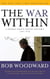 The War Within - A Secret White House History 2006-2008