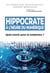 Hippocrate à l’heure du numérique - Quel avenir pour la médecine ?