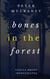 Bones in the Forest - Stella Bruno Investigates, #3