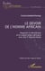 Le devoir de l'Homme africain - Repenser la démocratie  et la culture négro-africaine  avec Elie P. Ngoma-Binda