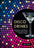 Disco Drinks - 60 decadent and delicious cocktails, pitcher drinks, and no/lo sippers