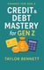 Credit & Debt Mastery for Gen Z