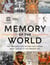 Memory of the World - The treasures that record our history from 1700 BC to the present day