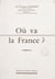 Où va la France ?