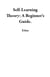 Self-Learning Theory: A Beginner's Guide.